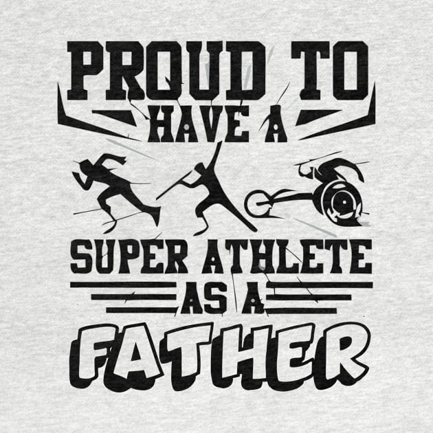 Proud to have a super athlete as father by williamarmin